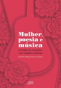 Mulher, poesia e música