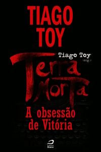 Terra Morta - A Obsessão De Vitória