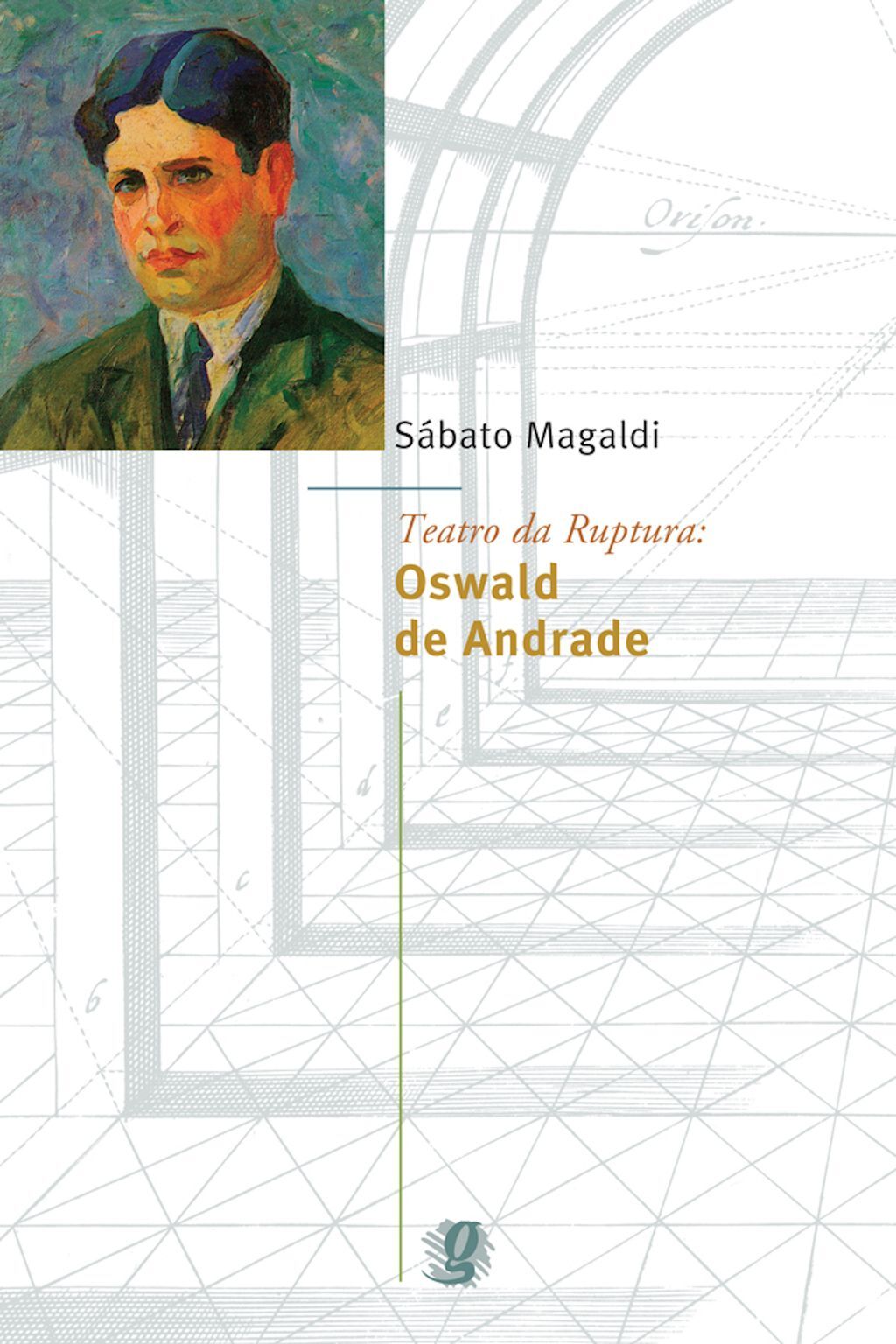 Teatro da ruptura: Oswald de Andrade