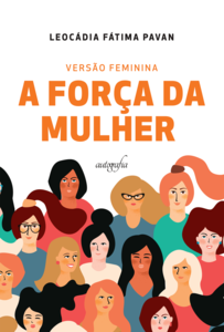 Versão feminina: a força da mulher