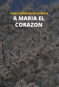 A Maria El Corazon
