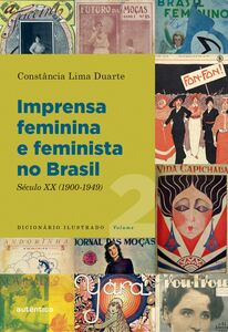 Imprensa feminina e feminista no Brasil. Volume 2