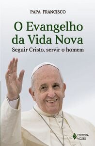 O evangelho da vida nova