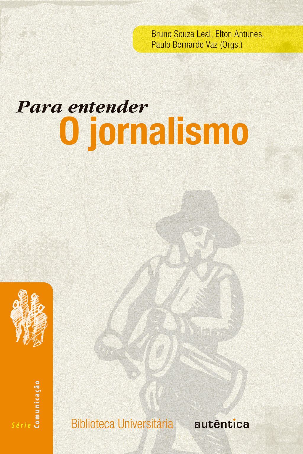 Para entender o jornalismo