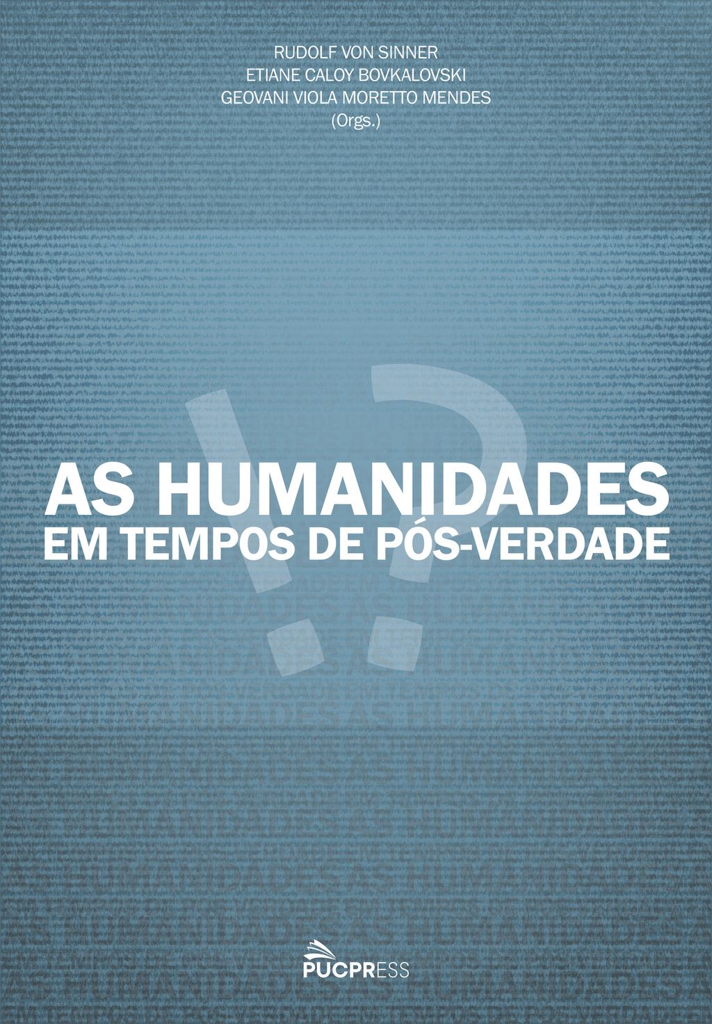 As Humanidades em Tempos de Pós-Verdade