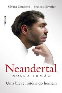 Neandertal, nosso irmão