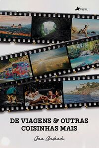 De viagens e outras coisinhas mais