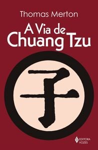 A via de Chuang Tzu