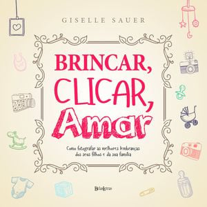 Brincar, clicar, amar