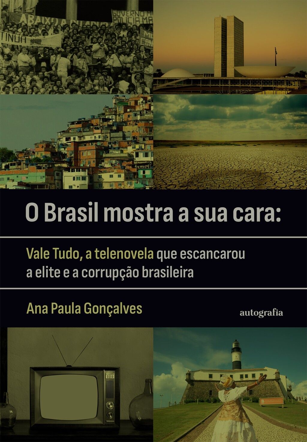 O Brasil mostra a sua cara