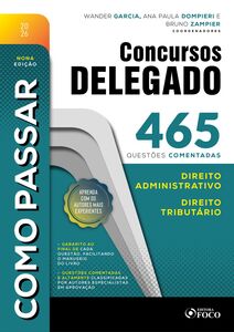 Como Passar em Concursos de Delegado: 465 questões comentadas de Direito Administrativo e Direito Tributário  - 9ª Ed - 2026