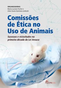 Comissões de Ética no Uso de Animais