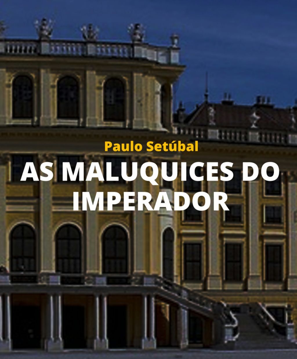 As Maluquices do Imperador