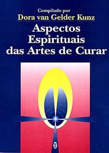 Aspectos Espirituais das artes de Curar