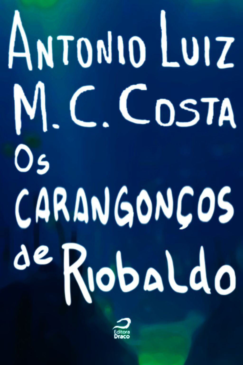 Os Carangonços De Riobaldo