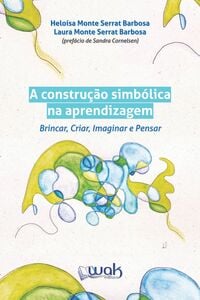 A Construção Simbólica na Aprendizagem