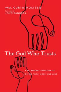 The God Who Trusts