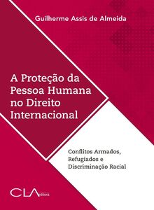 A proteção da pessoa humana no direito internacional
