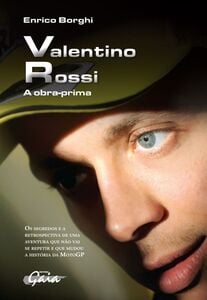 Valentino Rossi: a Obra-prima