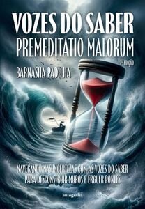 Vozes do saber - Premeditatio Malorum: