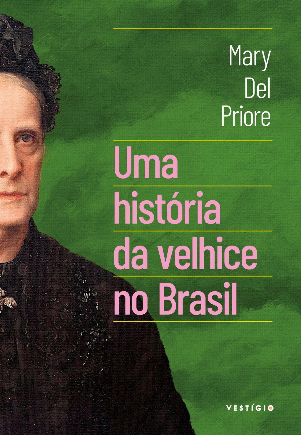 Uma história da velhice no Brasil