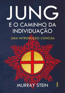 Jung e o Caminho da Individuação