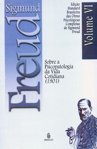 Edição Standard Brasileira das Obras Psicológicas Completas de Sigmund Freud Volume VI