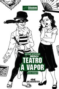 Teatro A Vapor – Texto Integral