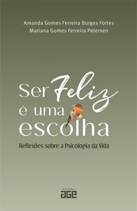 Ser Feliz é uma Escolha