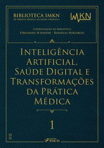 Inteligência Artificial, Saúde Digital e Transformações da Prática Médica - Vol. 1 - 1ª Ed - 2026