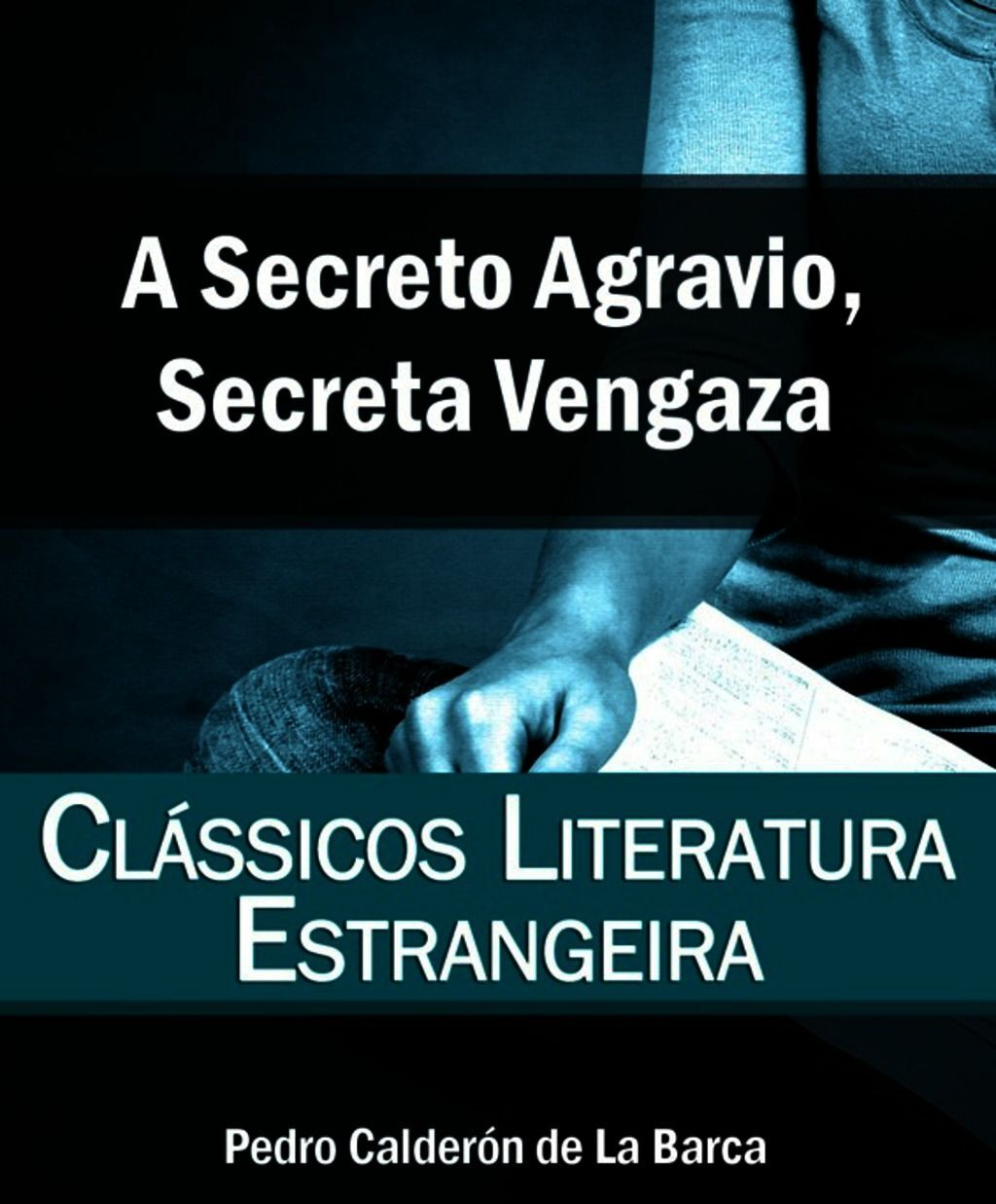 A Secreto Agravio Secreta Vengaza