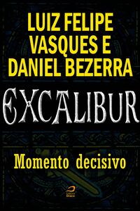 Excalibur - Momento Decisivo