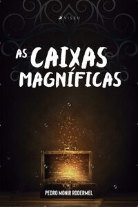 As Caixas Magníficas