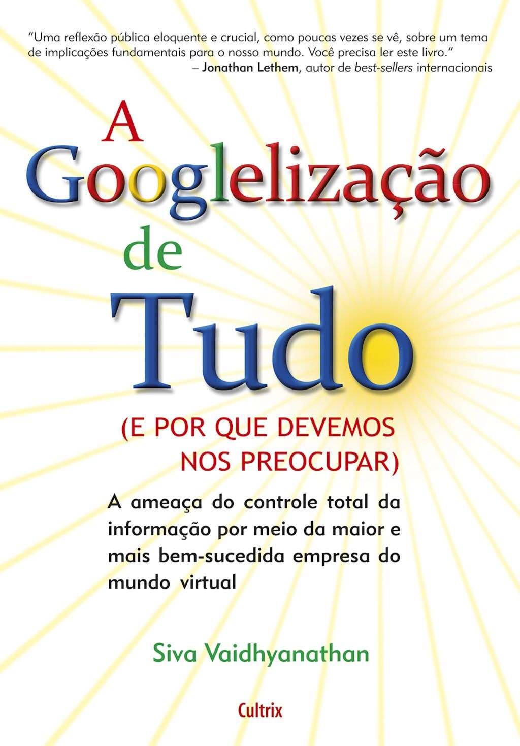 A Googlelização de Tudo