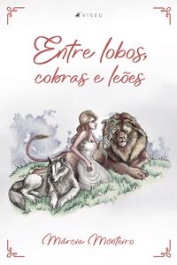 Entre lobos, cobras e leões