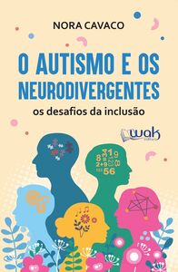 Autismo e os neurodivergentes