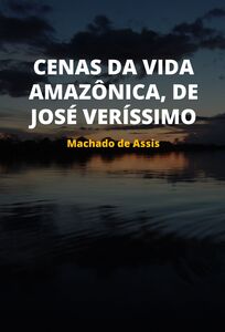 Cenas da vida amazônica, de José Veríssimo