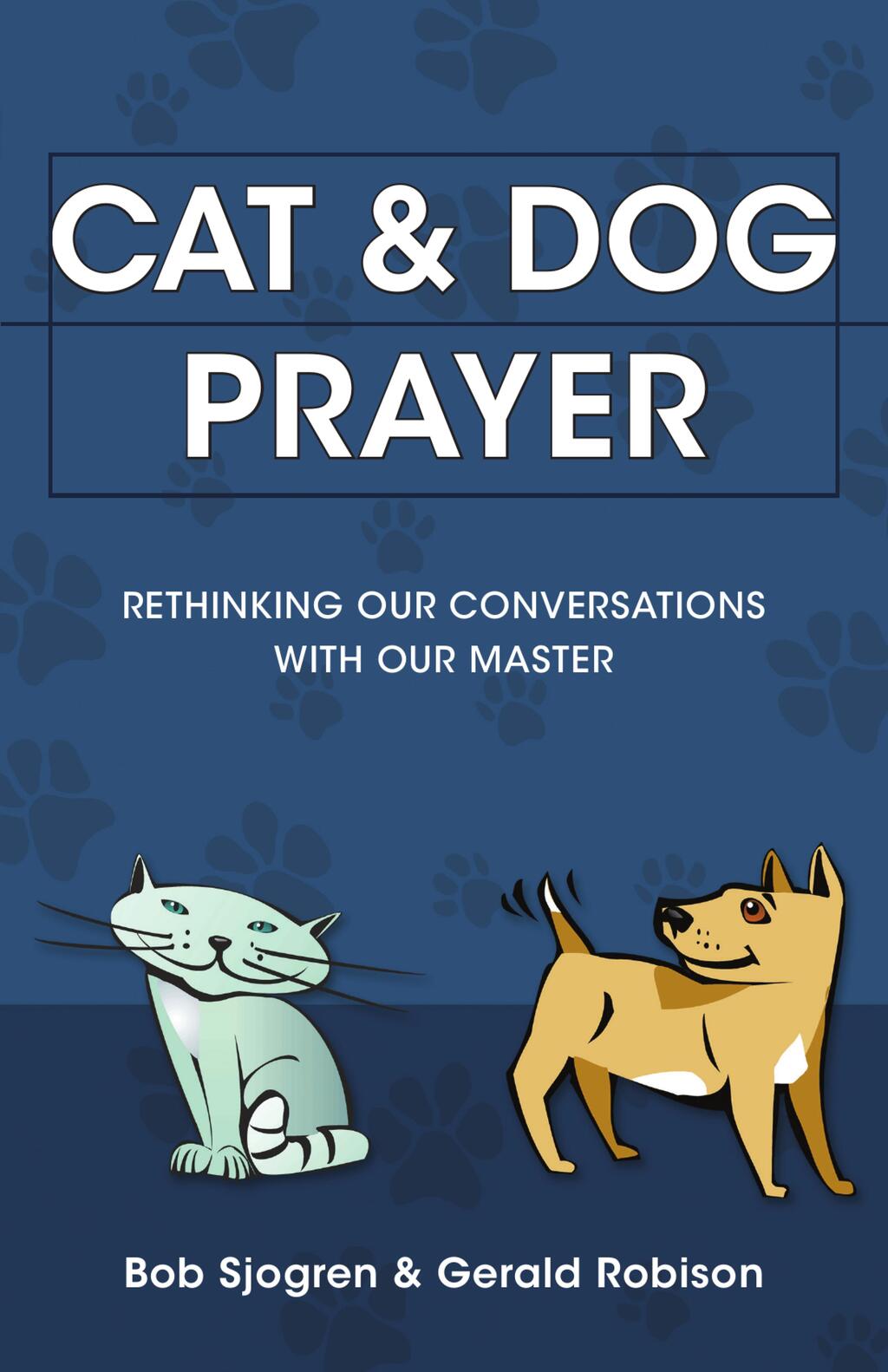 Cat & Dog Prayer