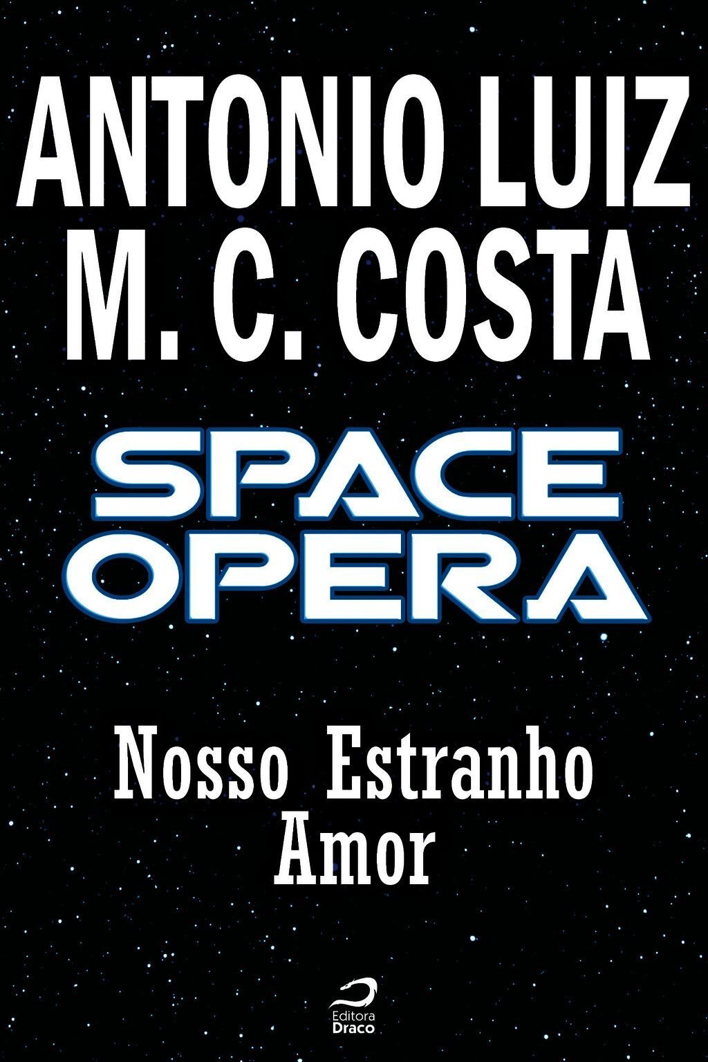 Space Opera - Nosso Estranho Amor