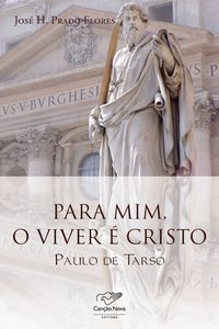 Para mim, o viver é Cristo