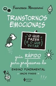 Transtornos emocionais - O que fazer e o que evitar