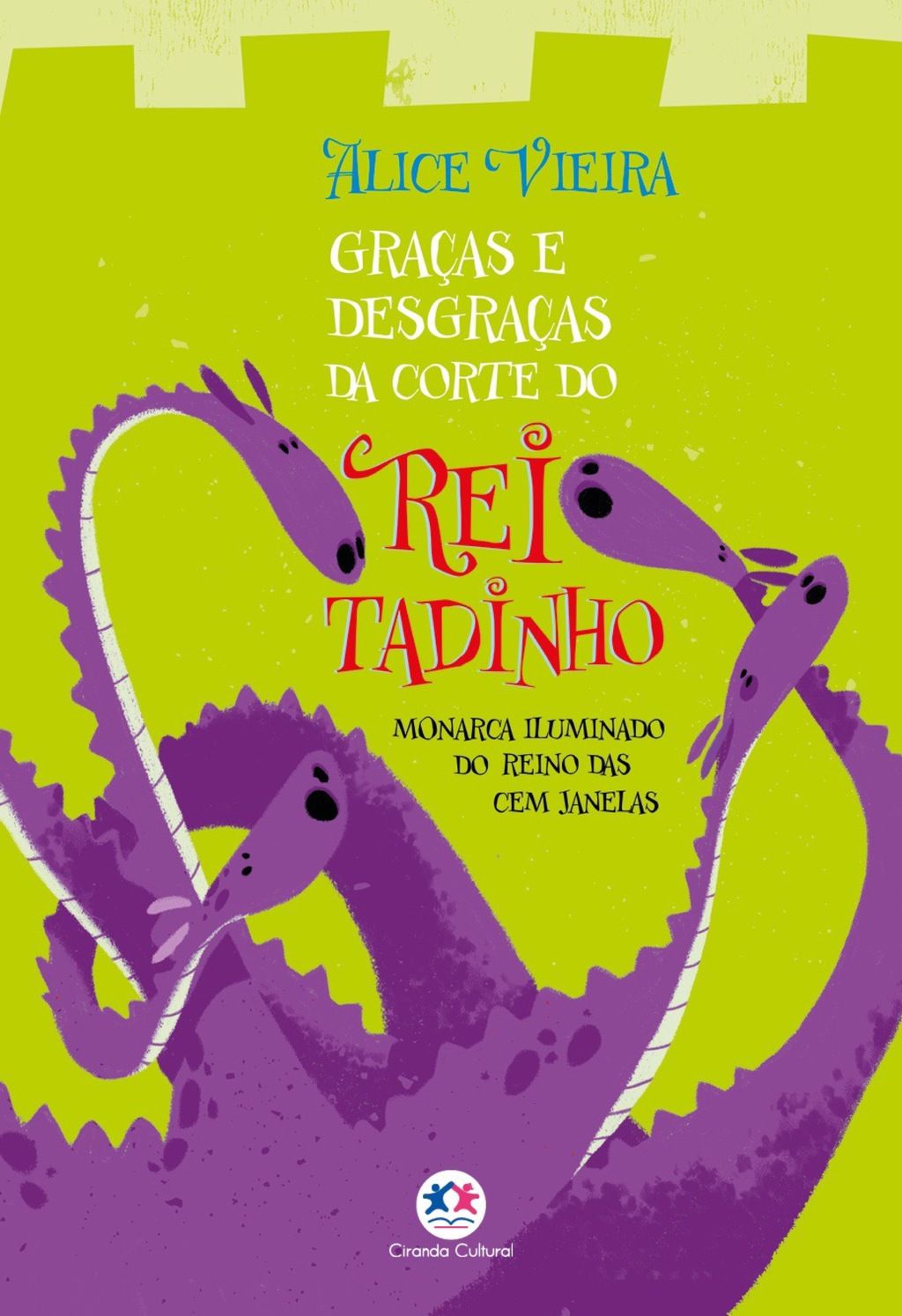 Graças e desgraças da corte do rei Tadinho