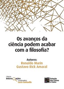 Os avanços da ciência podem acabar com a filosofia?