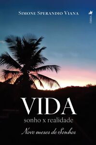 Vida Sonho x Realidade