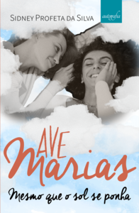 Ave Marias: Mesmo que o sol se ponha