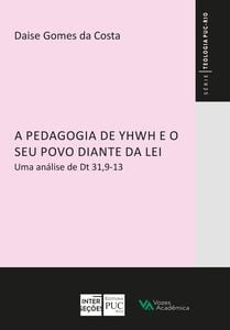 A pedagogia de Yhwh e o seu povo diante da lei