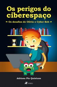 Os Perigos do Ciberespaço