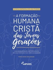 A Formação Humana Cristã das Jovens Gerações