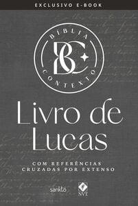 Bíblia Contexto - Livro de Lucas