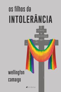Os filhos da intolerância